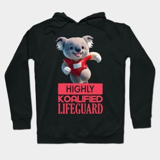 Just a Highly Koalified Lifeguard Koala 3 Hoodie